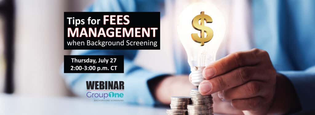 Tips for Fees Management When Background Screening